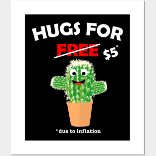 Cute cactus valentine costume Hugs For Free due to inflation Posters and Art